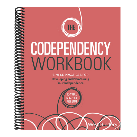 The Codependency Workbook: Simple Practices for Developing and Maintaining Your Independence