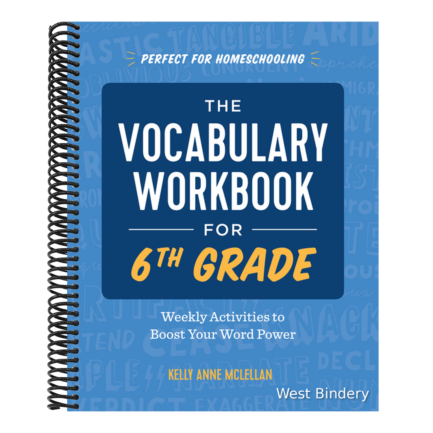 The Vocabulary Workbook for 6th Grade: Weekly Activities to Boost Your Word Power
