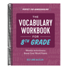 The Vocabulary Workbook for 8th Grade: Weekly Activities to Boost Your Word Power