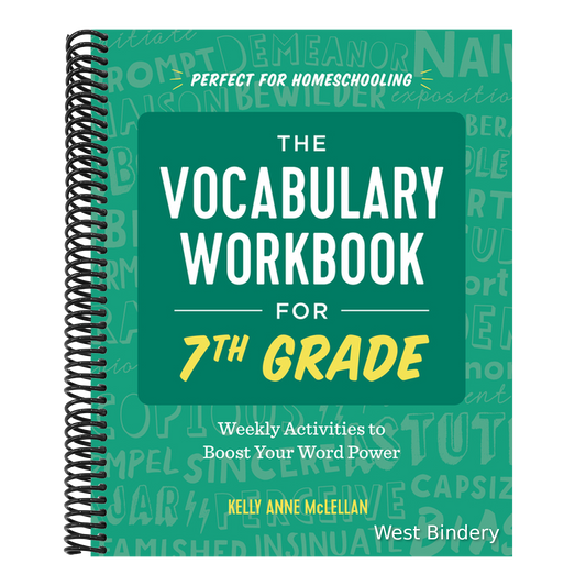 The Vocabulary Workbook for 7th Grade: Weekly Activities to Boost Your Word Power