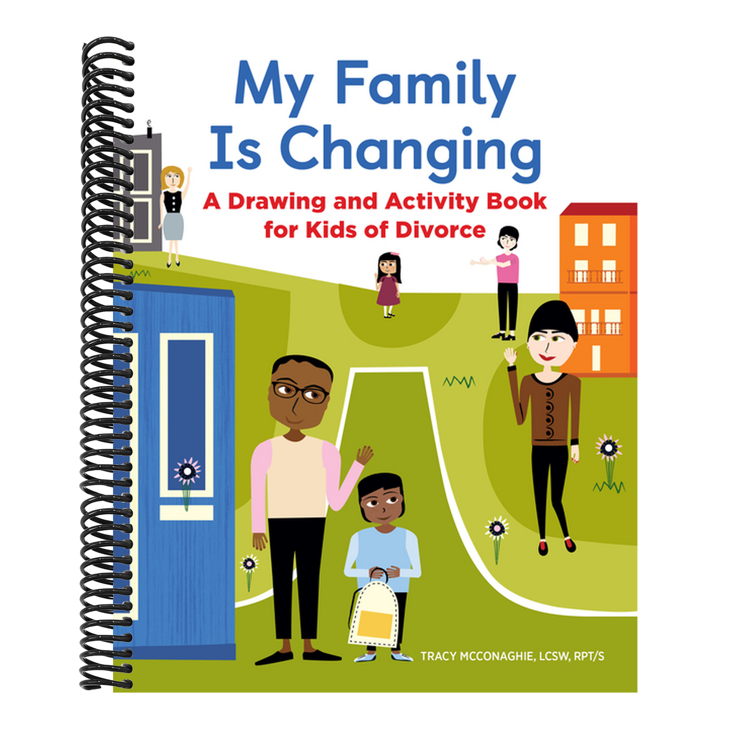 My Family Is Changing: A Drawing and Activity Book for Kids of Divorce (Spiral Bound)