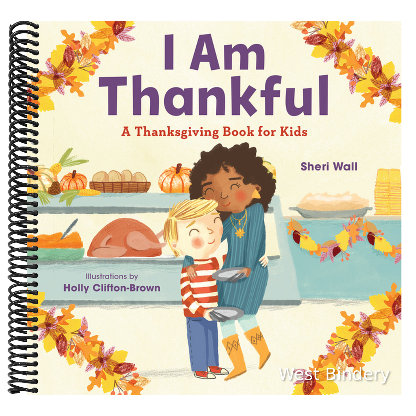 I Am Thankful: A Thanksgiving Book for Kids