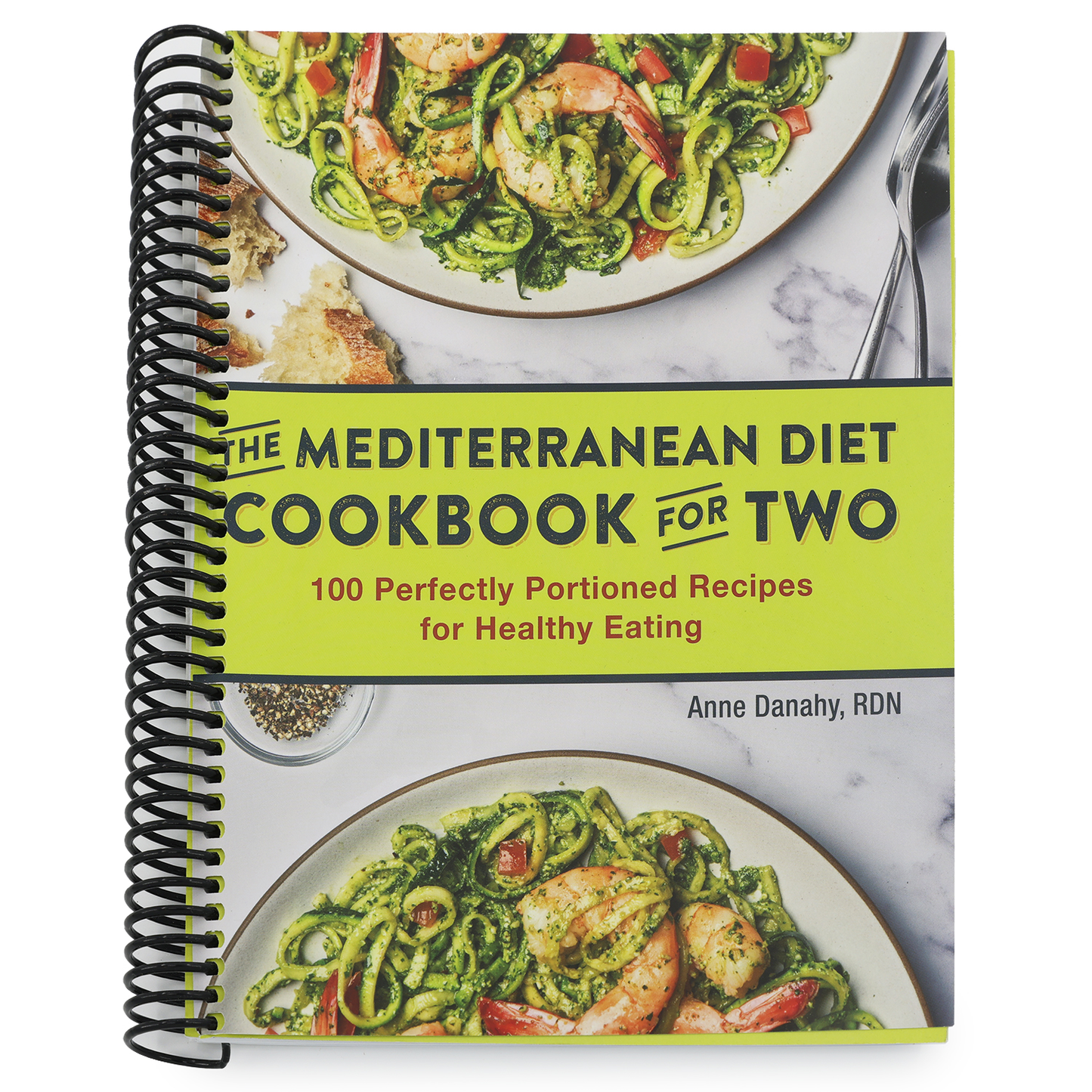 The Mediterranean Diet Cookbook for Two: 100 Perfectly Portioned Recipes for Healthy Eating (Spiral Bound)
