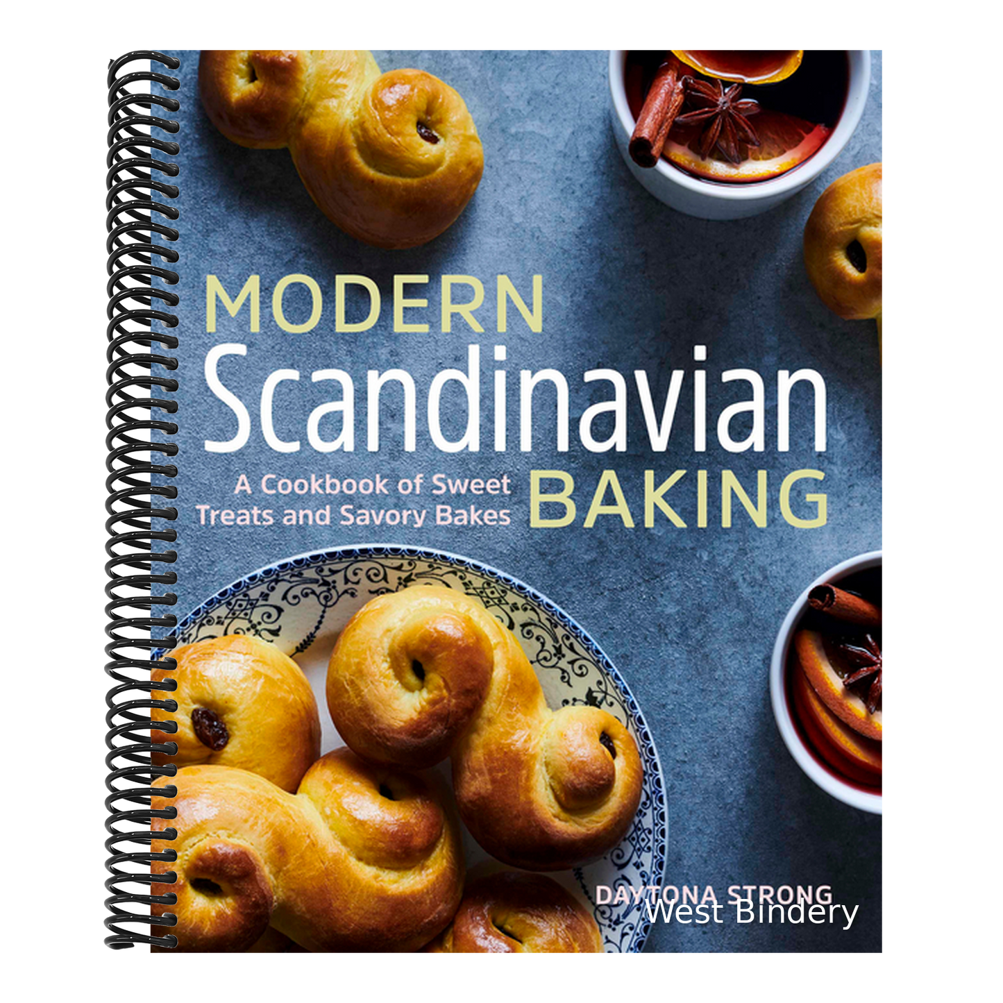 Modern Scandinavian Baking: A Cookbook of Sweet Treats and Savory Bakes