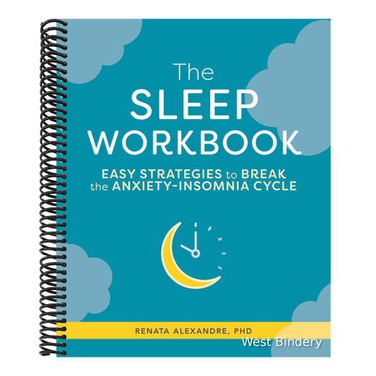 The Sleep Workbook: Easy Strategies to Break the Anxiety-Insomnia Cycle