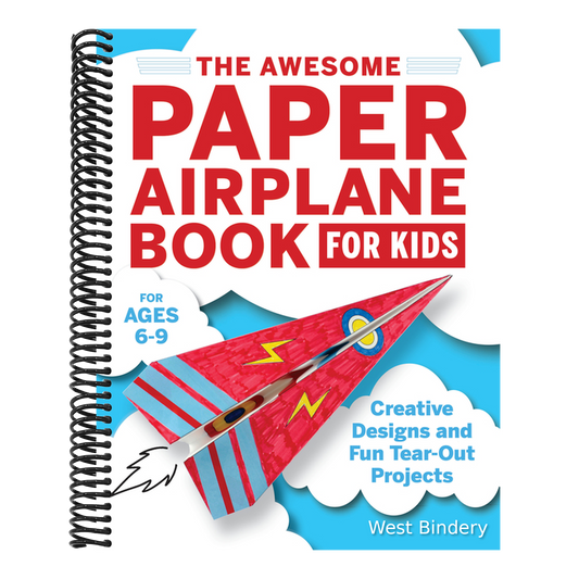 The Awesome Paper Airplane Book for Kids: Creative Designs and Fun Tear-Out Projects