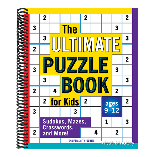 The Ultimate Puzzle Book for Kids: Sudokus, Mazes, Crosswords, and More!