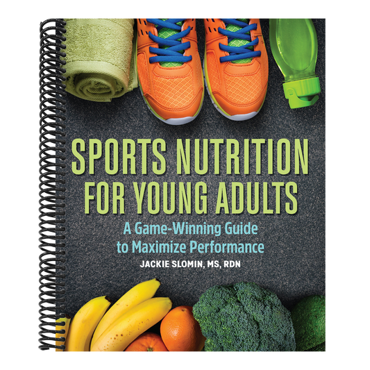 Sports Nutrition for Young Adults: A Game-Winning Guide to Maximize Performance (Spiral Bound)