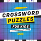 Crossword Puzzles for Kids: A Fun and Challenging Puzzle Book