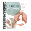 Massage for Couples: Heal, Soothe, and Connect with the One You Love