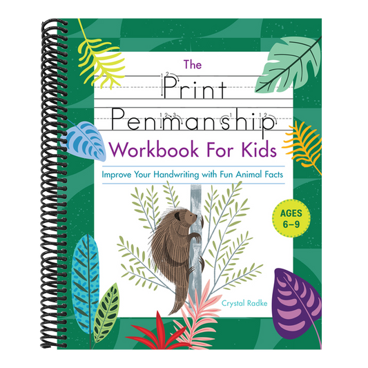 The Print Penmanship Workbook for Kids: Improve Your Handwriting with Fun Animal Facts