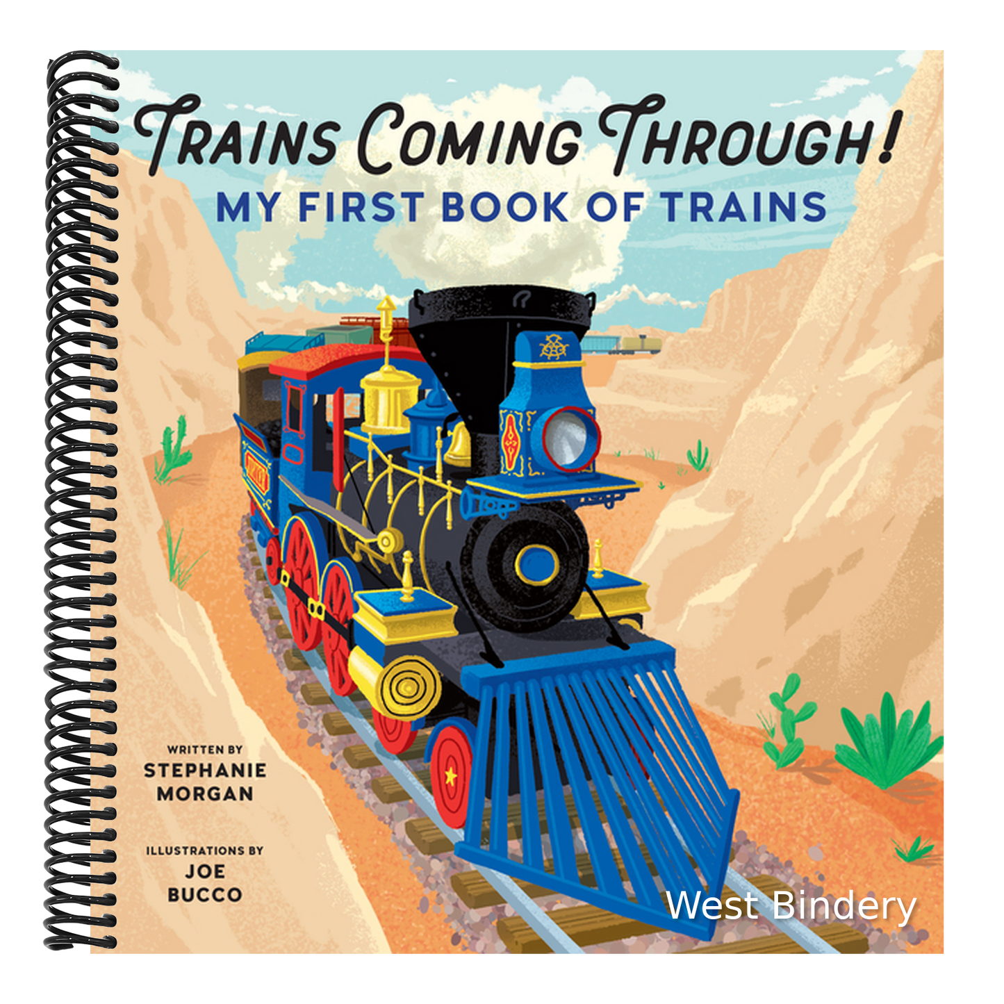 Trains Coming Through!: My First Book of Trains