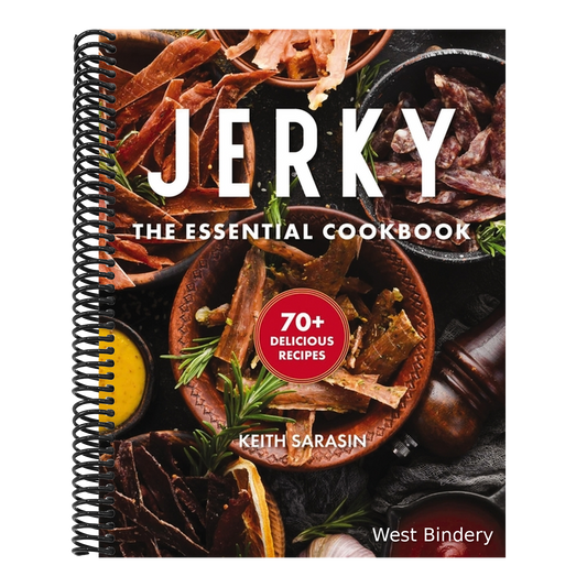 Jerky: The Essential Cookbook with Over 50 Recipes for Drying, Curing, and Preserving Meat