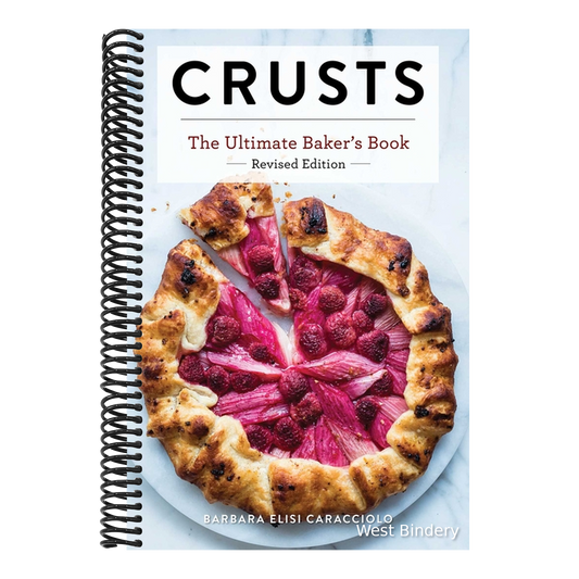 Crusts: The Revised Edition: The Ultimate Baker's Book Revised Edition
