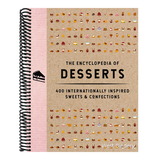 The Encyclopedia of Desserts: 400 Internationally Inspired Sweets and Confections