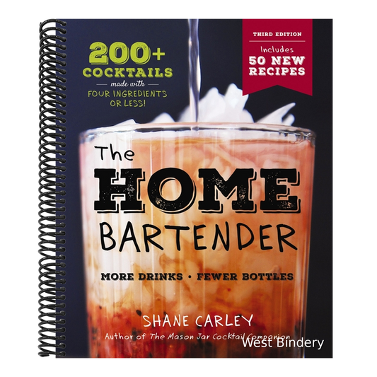 The Home Bartender: The Third Edition: 200+ Cocktails Made with Four Ingredients or Less