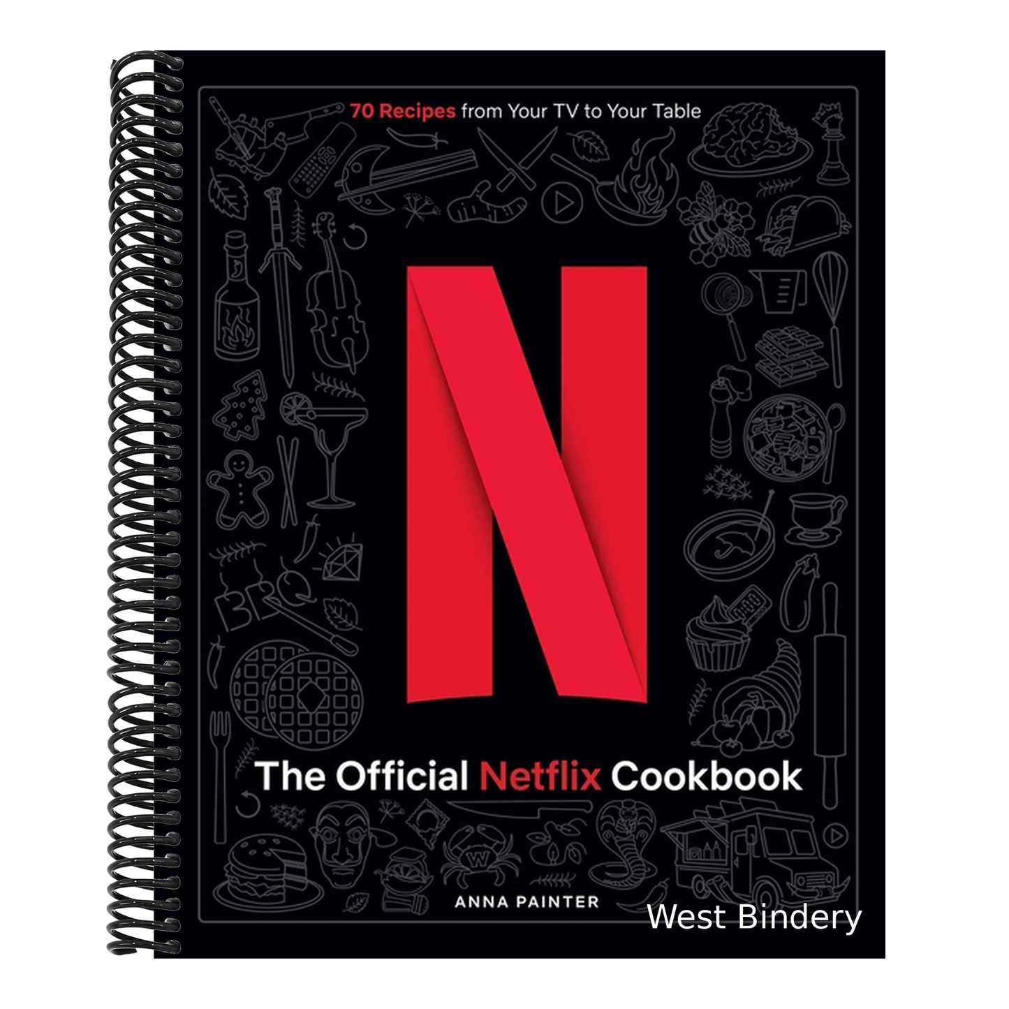 The Official Netflix Cookbook: 70 Recipes from Your TV to Your Table