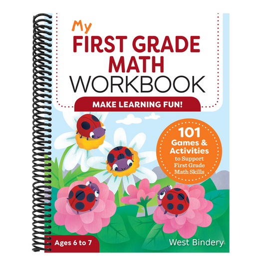 My First Grade Math Workbook: 101 Games & Activities to Support First Grade Math Skills
