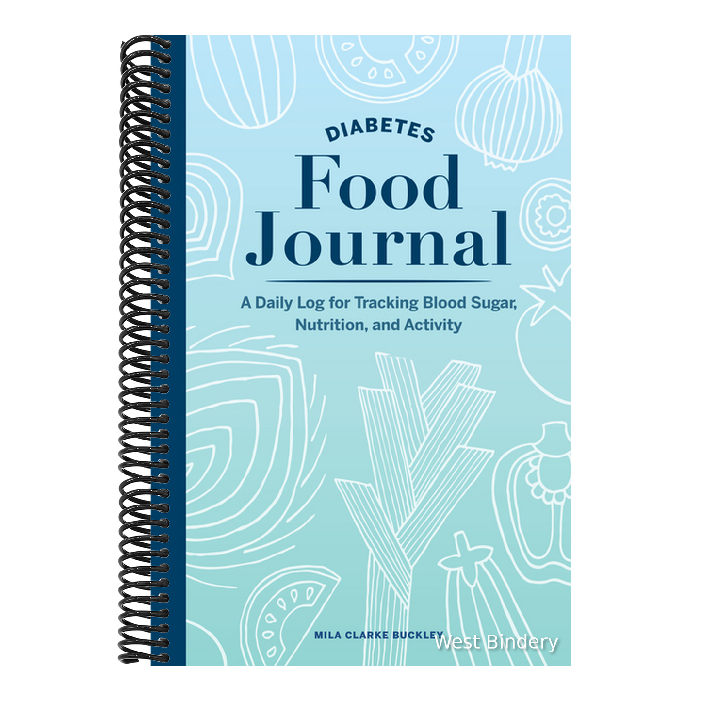 Diabetes Food Journal: A Daily Log for Tracking Blood Sugar, Nutrition, and Activity