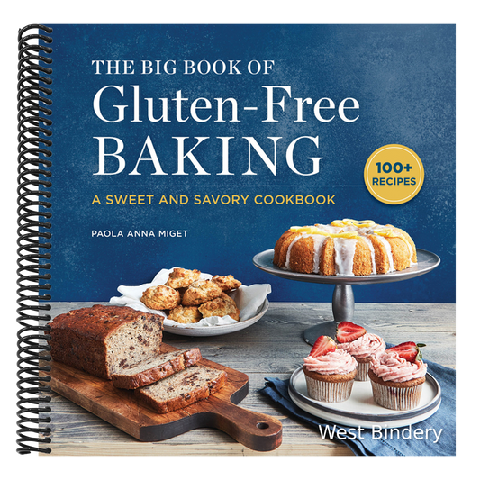 The Big Book of Gluten-Free Baking: A Sweet and Savory Cookbook