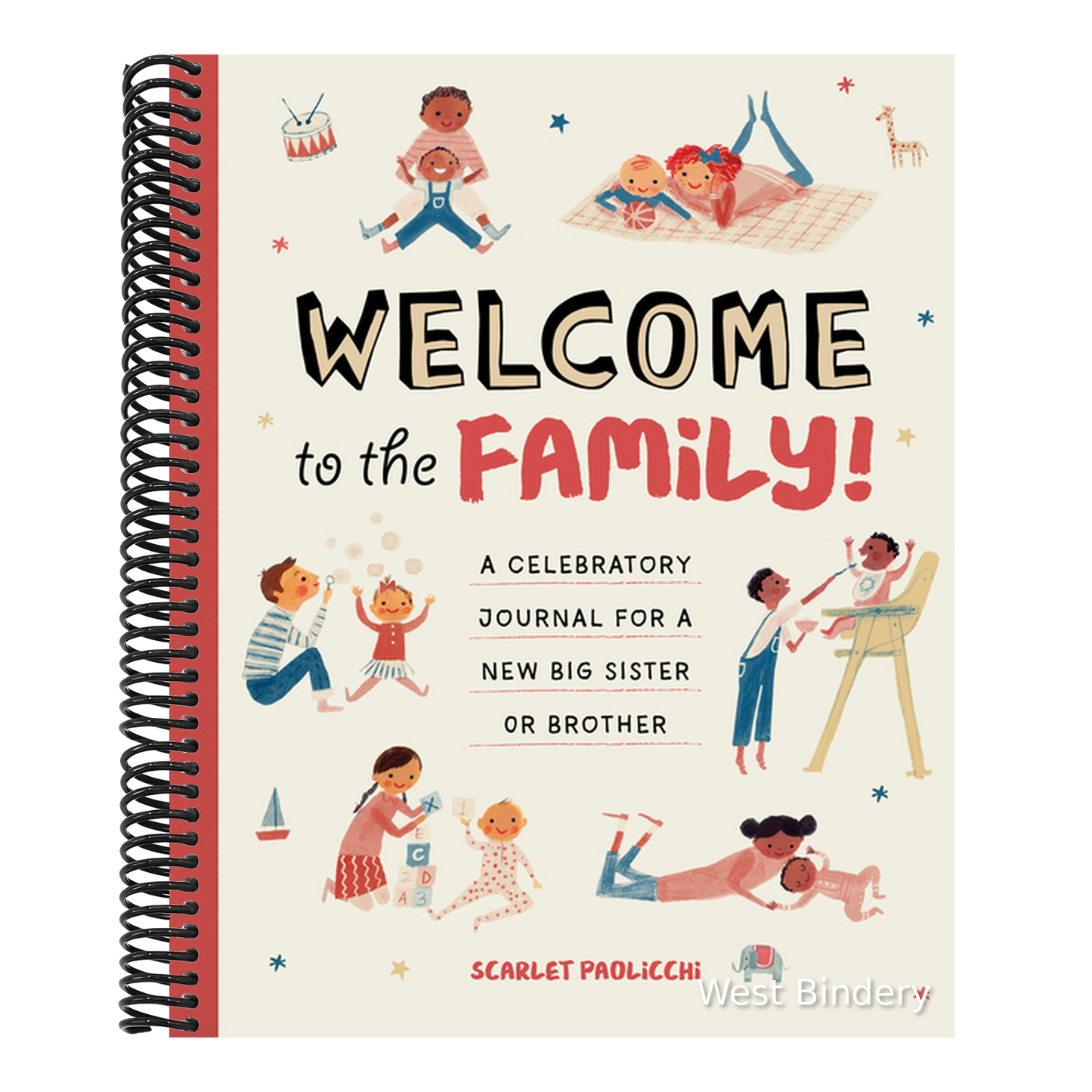 Welcome to the Family!: A Celebratory Journal for a New Big Sister or Brother