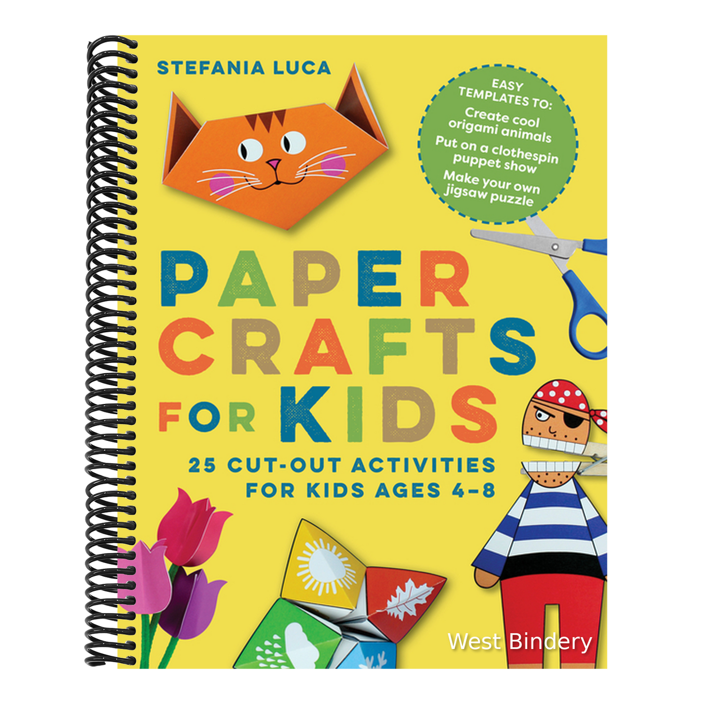 Paper Crafts for Kids: 25 Cut-Out Activities for Kids Ages 4-8