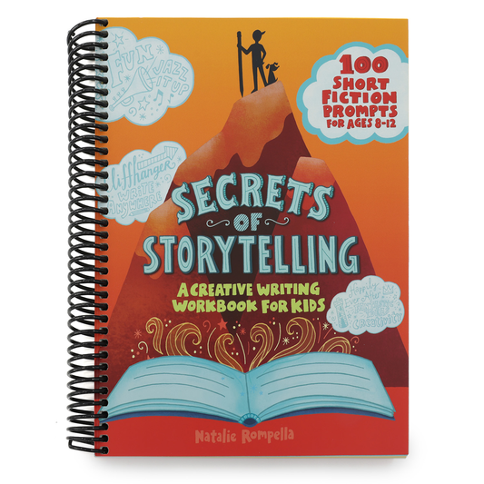 Secrets of Storytelling: A Creative Writing Workbook for Kids (Spiral Bound)