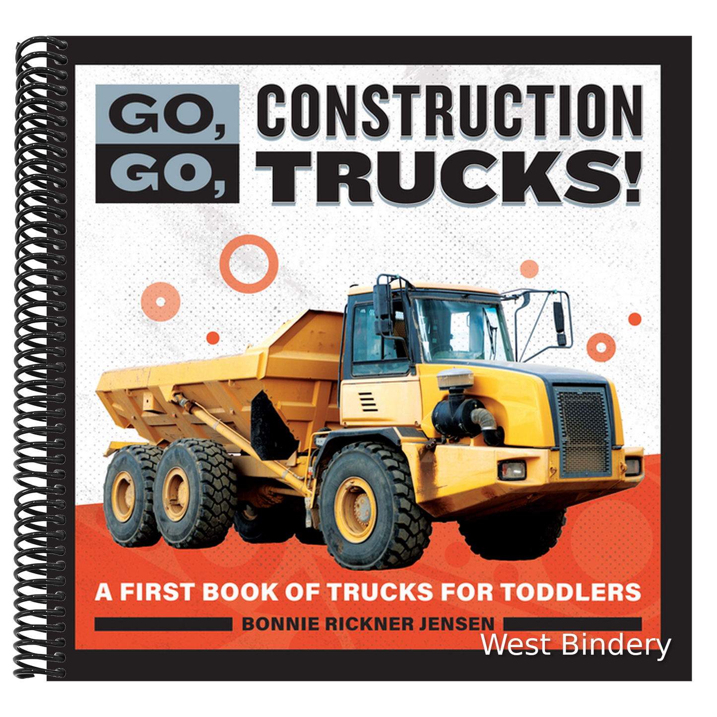 Go, Go, Construction Trucks!: A First Book of Trucks for Toddlers