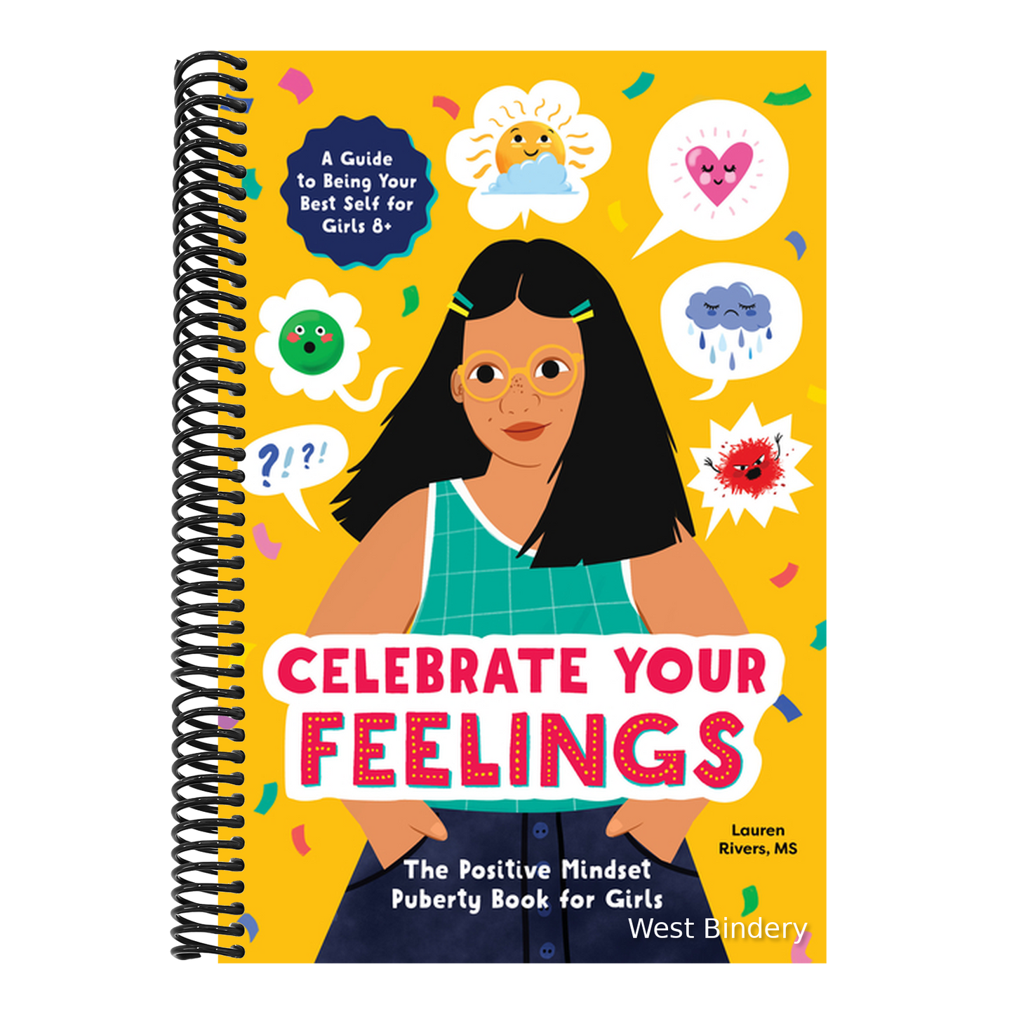 Celebrate Your Feelings: The Positive Mindset Puberty Book for Girls