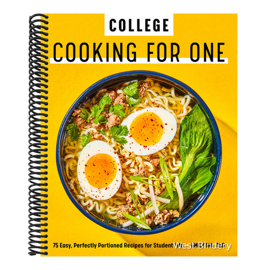 College Cooking for One: 75 Easy, Perfectly Portioned Recipes for Student Life