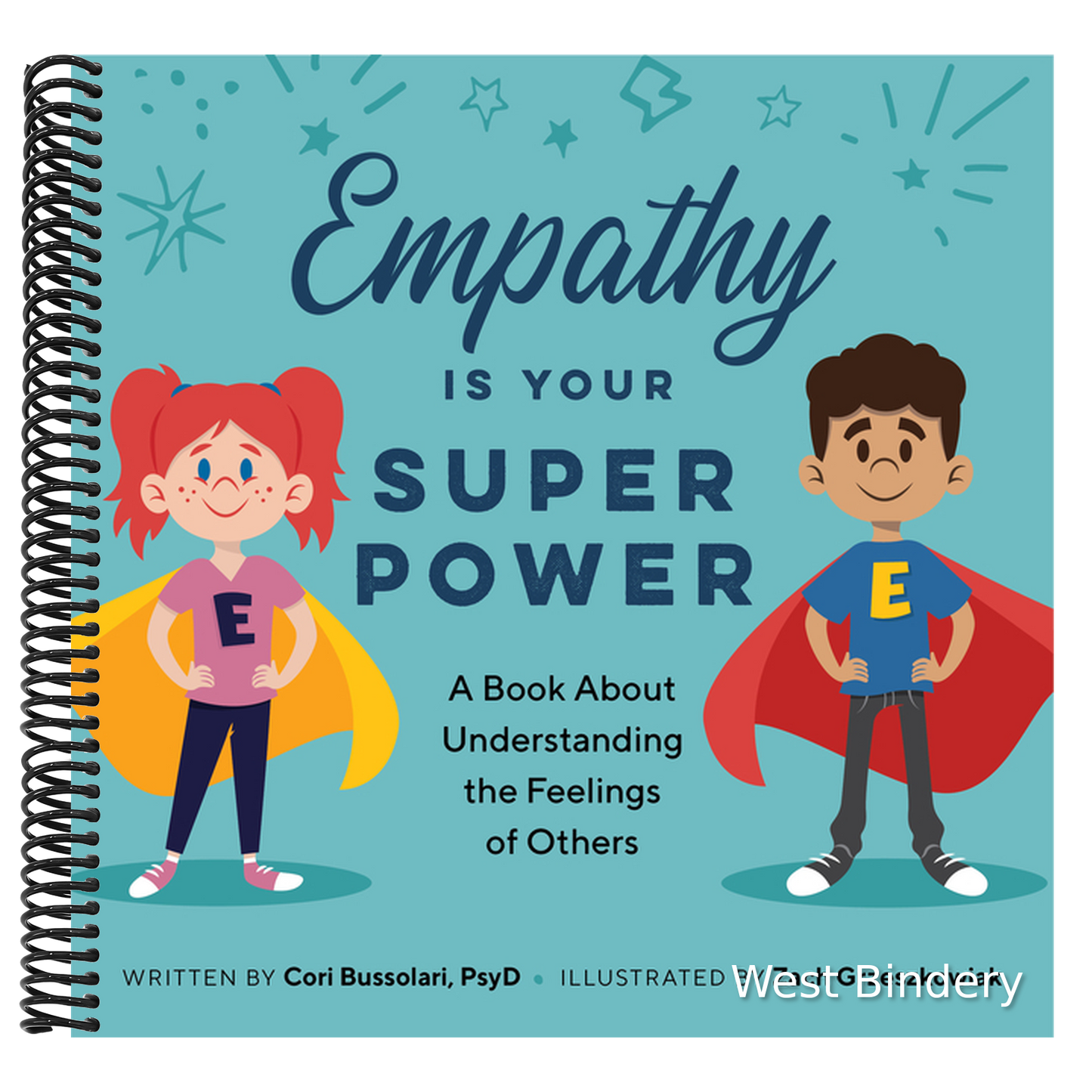 Empathy Is Your Superpower: A Book about Understanding the Feelings of Others
