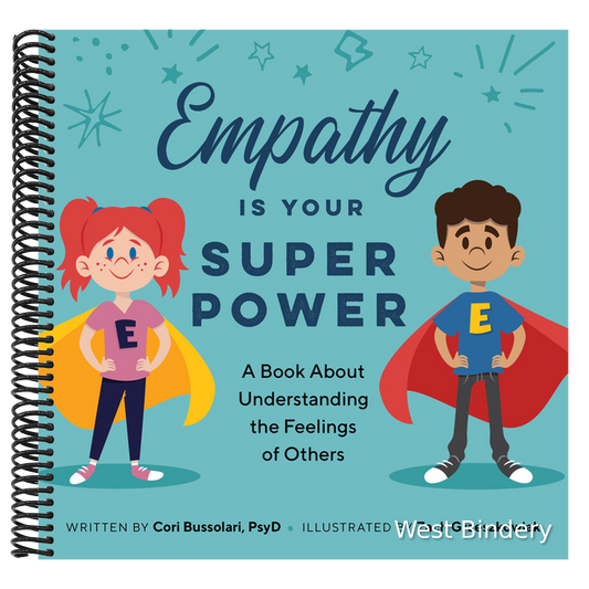 Empathy Is Your Superpower: A Book about Understanding the Feelings of Others