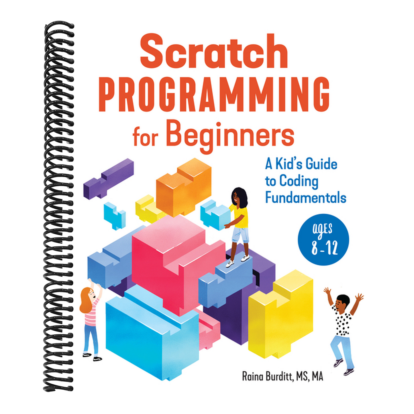 Scratch Programming for Beginners: A Kid's Guide to Coding Fundamentals