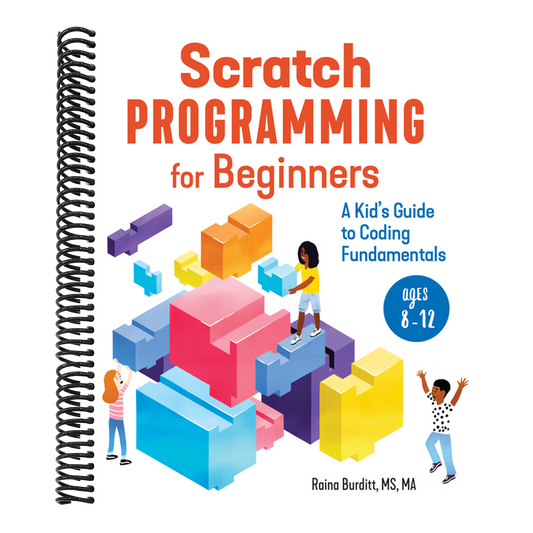 Scratch Programming for Beginners: A Kid's Guide to Coding Fundamentals