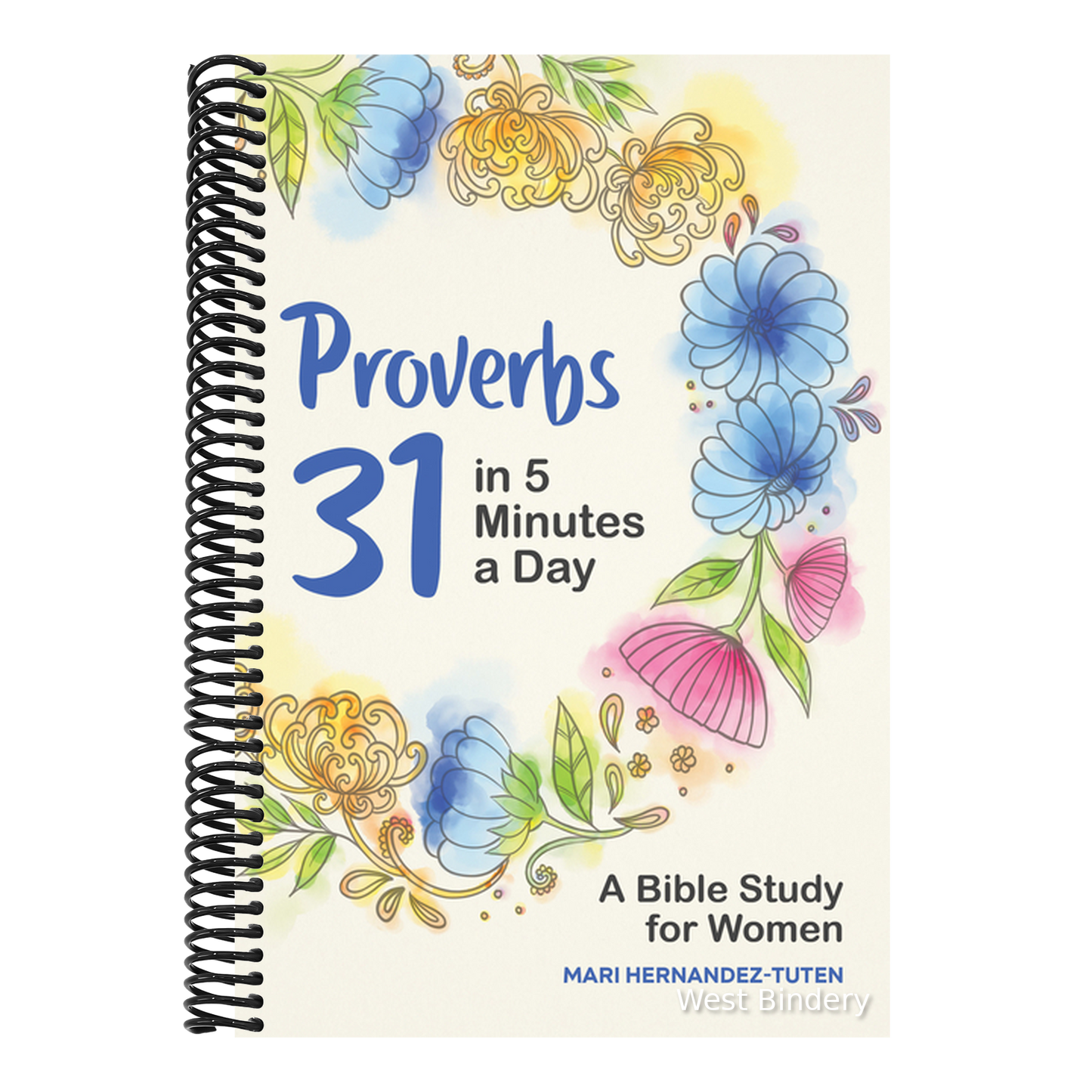 Proverbs 31 in 5 Minutes a Day: A Bible Study for Women