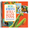 The Weird and Wonderful World of Bugs: A Book about Beetles, Butterflies, and Other Fascinating Insects