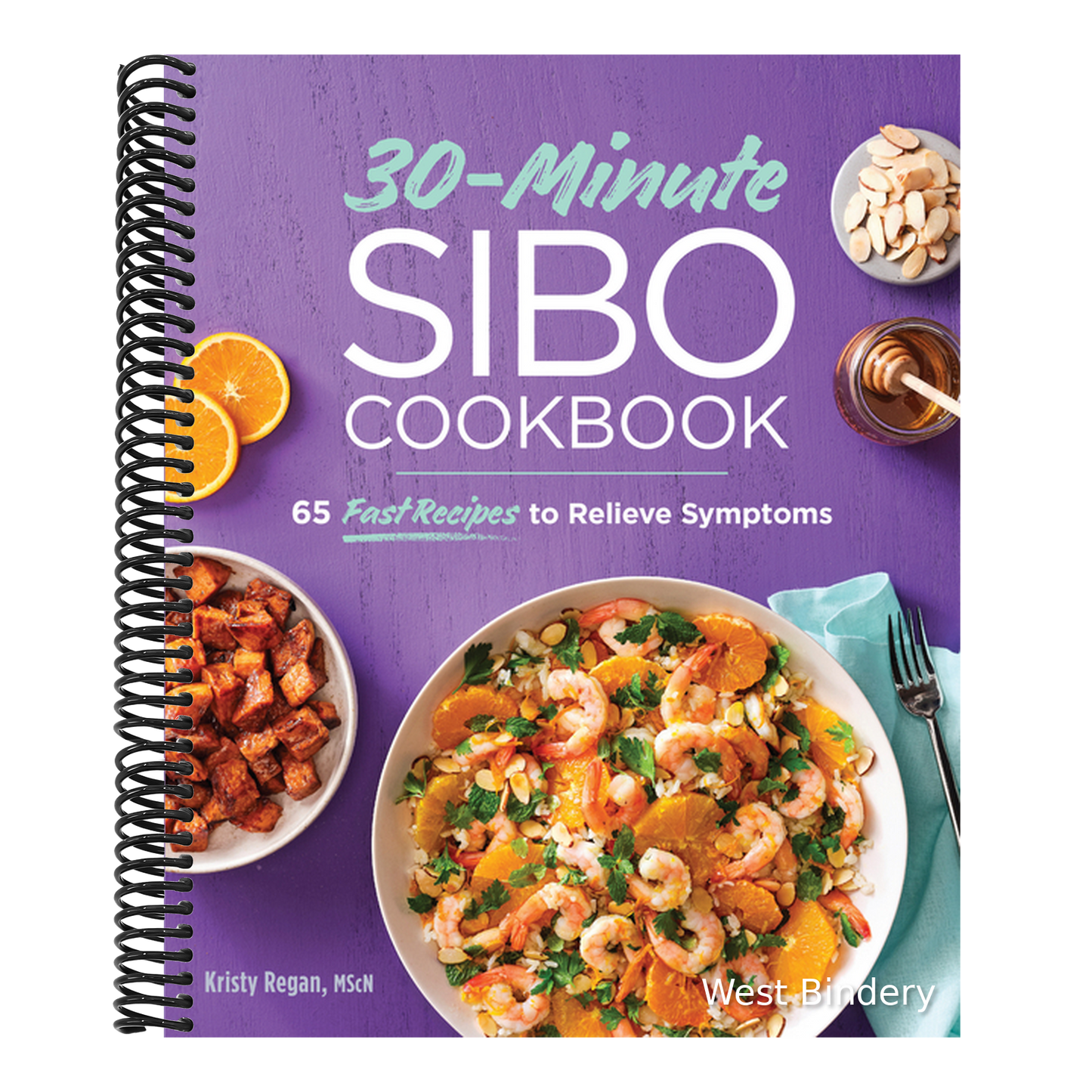 30-Minute Sibo Cookbook: 65 Fast Recipes to Relieve Symptoms
