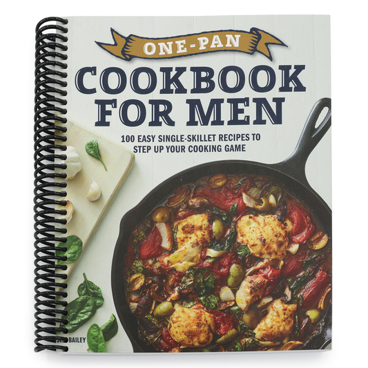One-Pan Cookbook for Men: 100 Easy Single-Skillet Recipes to Step Up Your Cooking Game (Spiral Bound)
