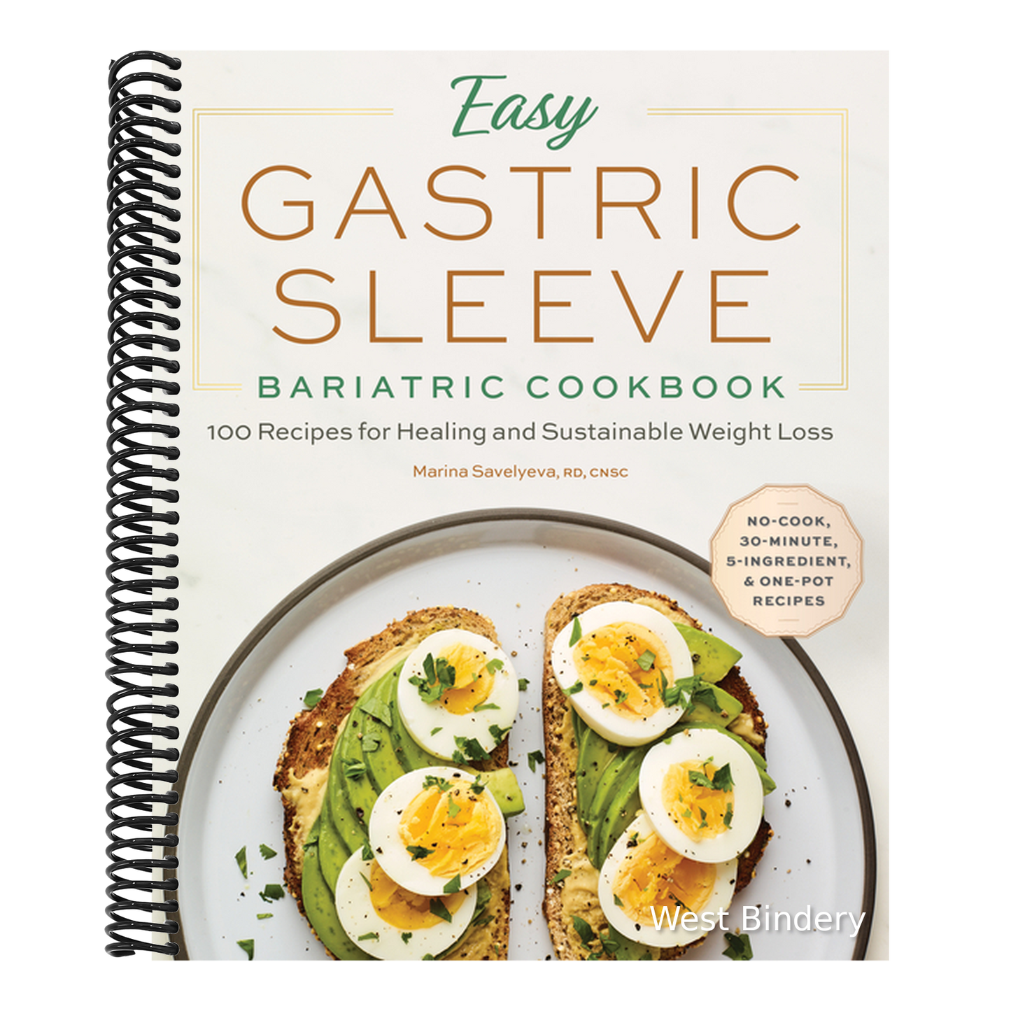 Easy Gastric Sleeve Bariatric Cookbook: 100 Recipes for Healing and Sustainable Weight Loss