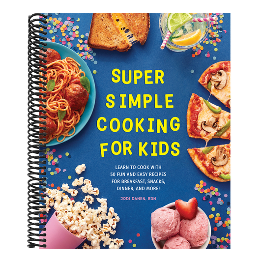 Super Simple Cooking for Kids: Learn to Cook with 50 Fun and Easy Recipes for Breakfast, Snacks, Dinner, and More! (Super Simple Kids Cookbooks)