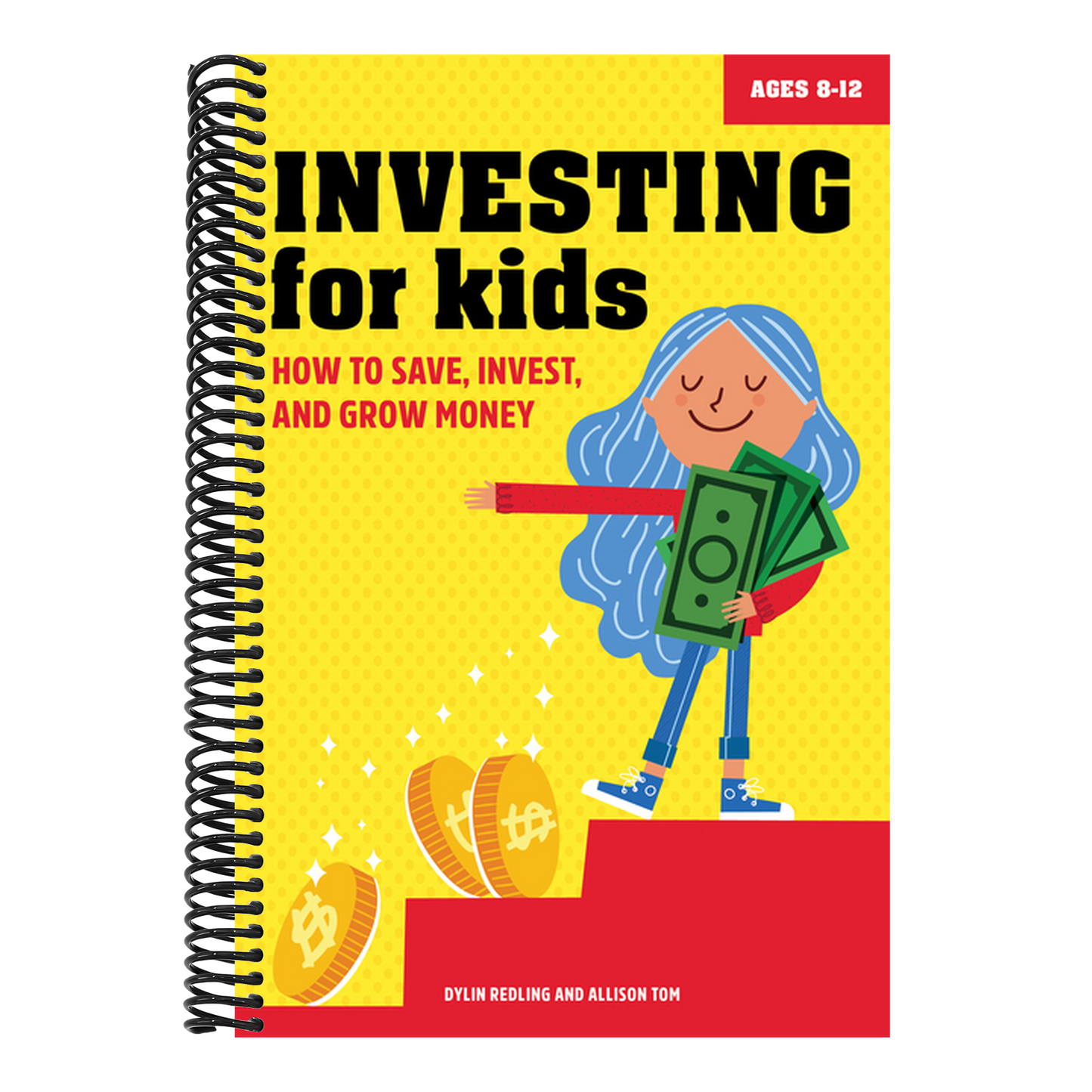 Investing for Kids: How to Save, Invest, and Grow Money (Spiral Bound)