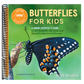 Butterflies for Kids: A Junior Scientist's Guide to the Butterfly Life Cycle and Beautiful Species to Discover