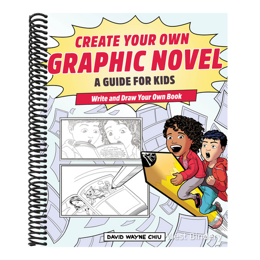 Create Your Own Graphic Novel: A Guide for Kids: Write and Draw Your Own Book