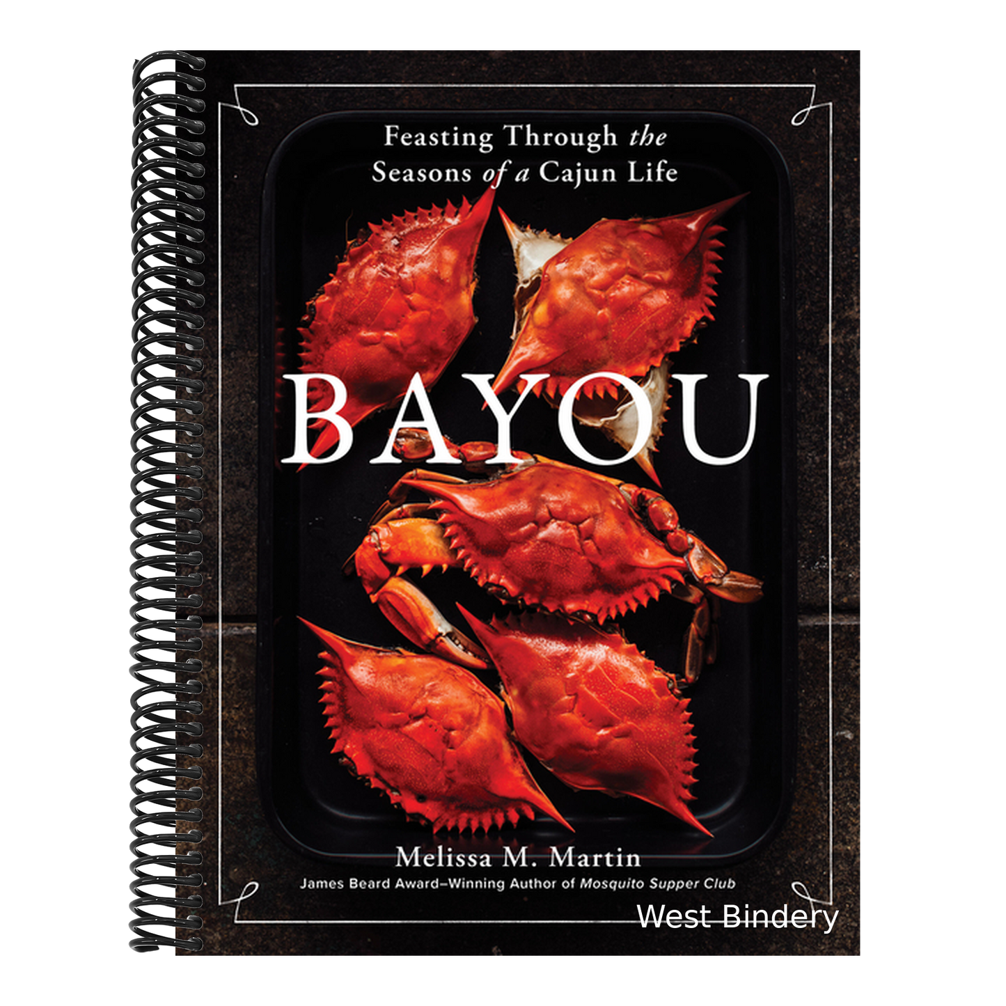 Bayou: Feasting Through the Seasons of a Cajun Life