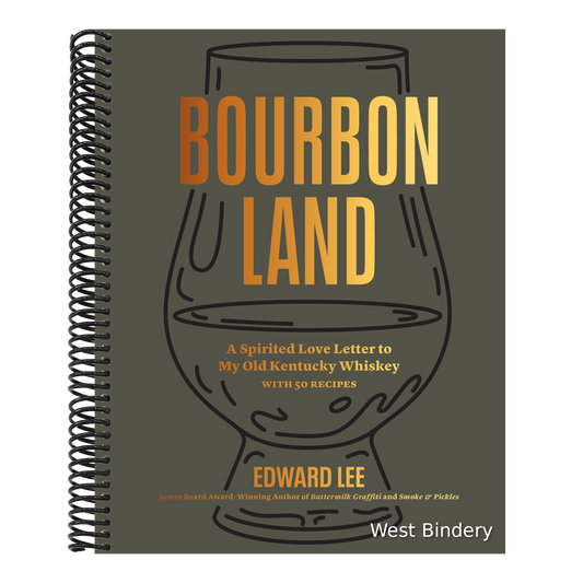 Bourbon Land: A Spirited Love Letter to My Old Kentucky Whiskey, with 50 Recipes