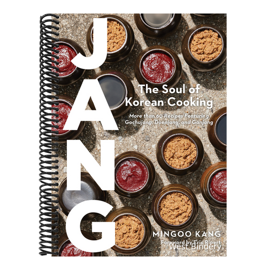 Jang: The Soul of Korean Cooking (More Than 60 Recipes Featuring Gochujang, Doenjang, and Ganjang)
