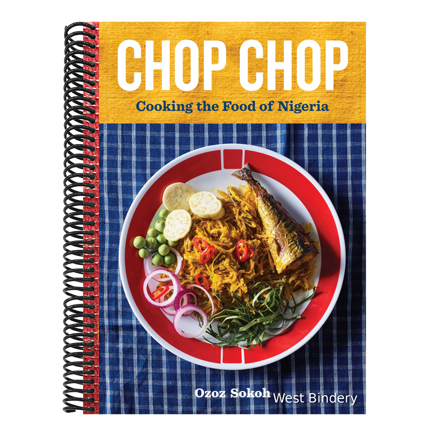 Chop Chop: Cooking the Food of Nigeria