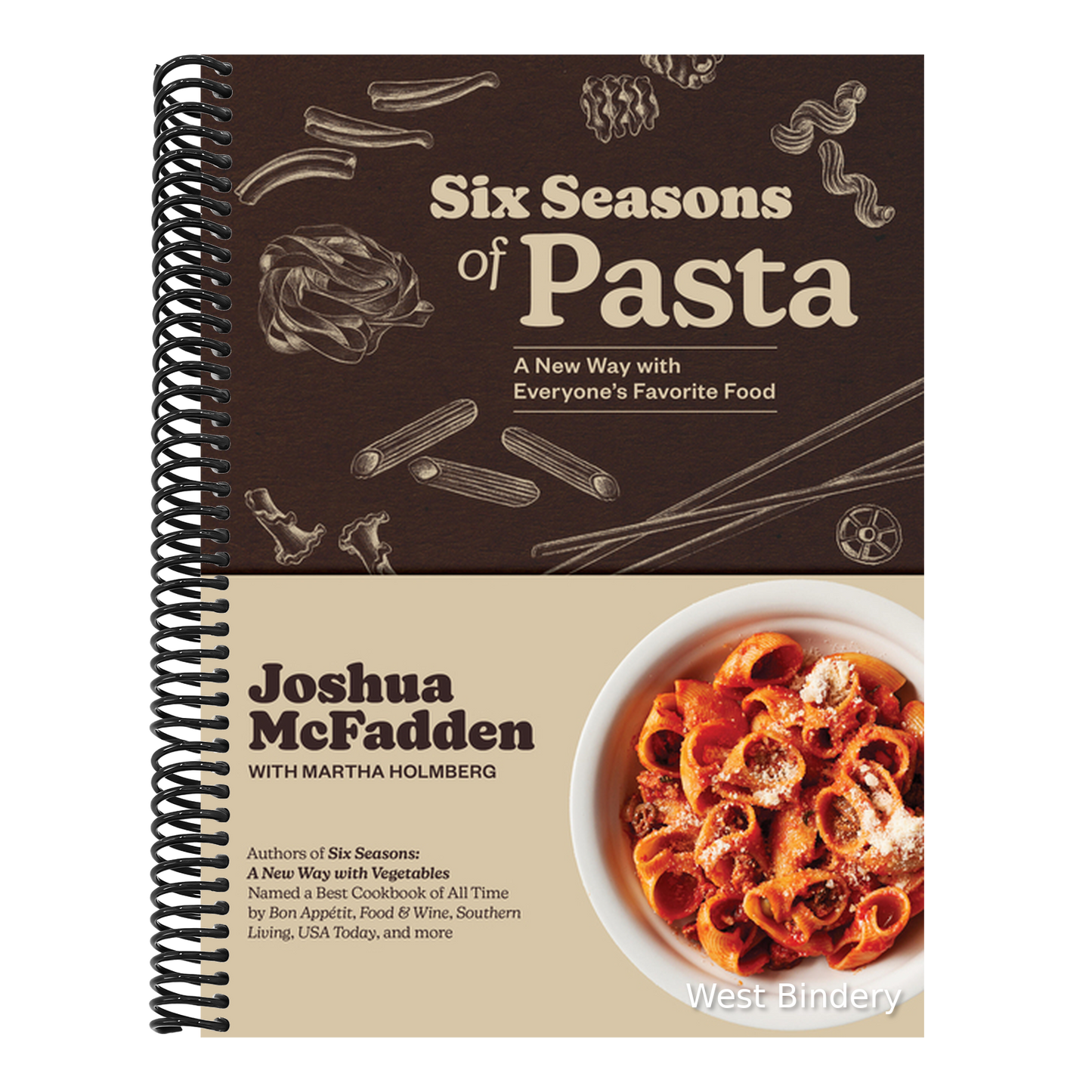 Six Seasons of Pasta: A New Way with Everyone's Favorite Food
