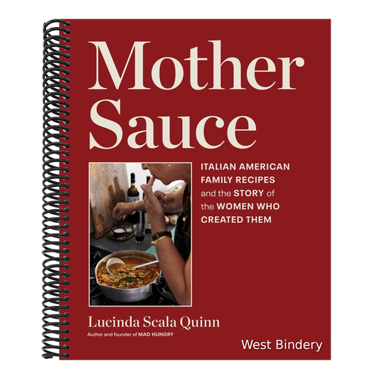Mother Sauce: Italian American Family Recipes and the Story of the Women Who Created Them