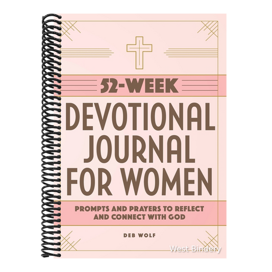 52-Week Devotional Journal for Women: Prompts and Prayers to Reflect and Connect with God